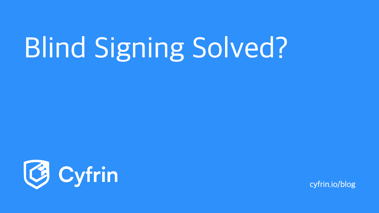 Blind Signing Solved? Clear Signing launches today
